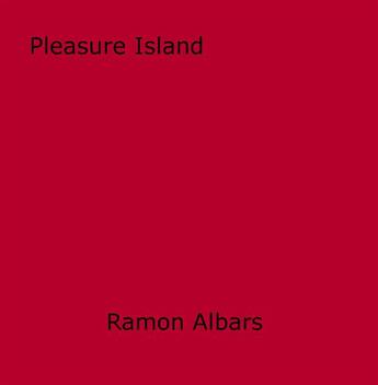 Couverture du livre « Pleasure Island » de Ramon Albars aux éditions Epagine