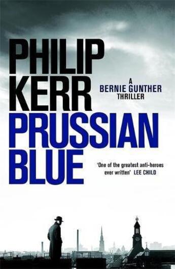 Couverture du livre « PRUSSIAN BLUE - BERNIE GUNTHER 12 » de Philip Kerr aux éditions Hachette Uk