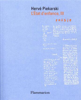 Couverture du livre « L'état d'enfance Tome 3 » de Herve Piekarski aux éditions Flammarion