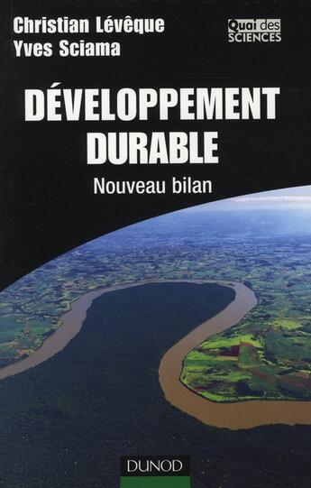 Couverture du livre « Développement durable ; nouveau bilan (2e édition) » de C Leveque et Y Sciama aux éditions Dunod