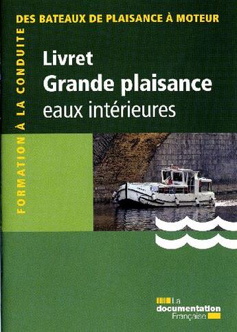 Couverture du livre « Livret grande plaisance ; eaux intérieures » de  aux éditions Documentation Francaise