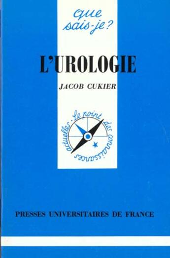 Couverture du livre « L'urologie qsj 1405 » de Cukier J. aux éditions Que Sais-je ?