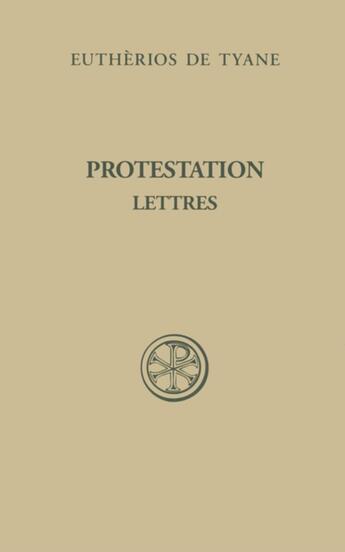 Couverture du livre « Protestation - lettres » de Eutherios De Tyane aux éditions Cerf