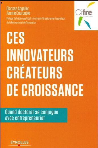 Couverture du livre « Ces innovateurs créateurs de croissance » de Clarisse Angelier et Jeanne Courouble aux éditions Eyrolles