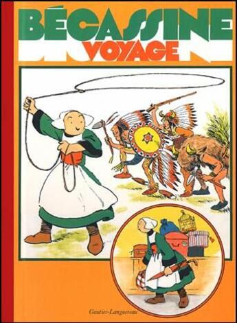 Couverture du livre « Bécassine voyage » de Caumery et Joseph-Porphyre Pinchon aux éditions Gautier Languereau