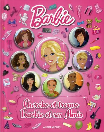 Couverture du livre « Cherche et trouve Barbie et ses amis » de  aux éditions Albin Michel