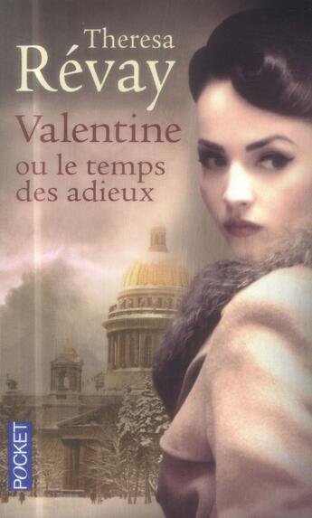 Couverture du livre « Valentine ou le temps des adieux » de Theresa Revay aux éditions Pocket