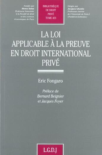 Couverture du livre « La loi applicable a la preuve en droit international prive » de Fongaro E. aux éditions Lgdj