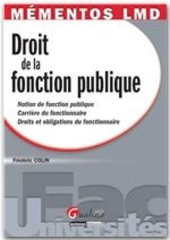 Couverture du livre « Droit de la fonction publique » de Frederic Colin aux éditions Gualino Editeur