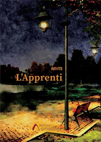 Couverture du livre « L'apprenti » de Raymi aux éditions Amalthee