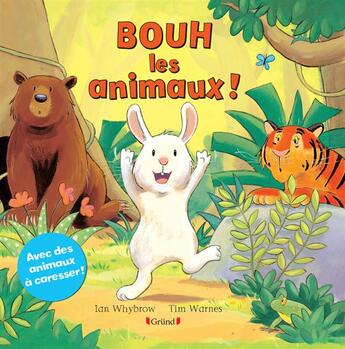 Couverture du livre « Bouh ! les animaux ! » de Ian Whybrow aux éditions Grund