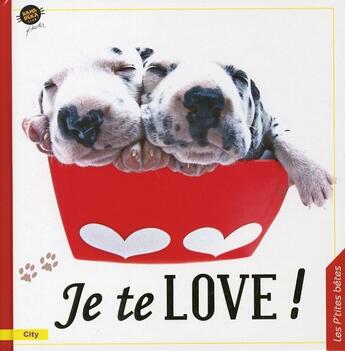 Couverture du livre « Je te love » de Hana Deka aux éditions City