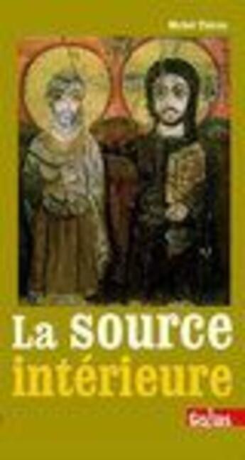 Couverture du livre « La source intérieure » de Michel Théron aux éditions Golias