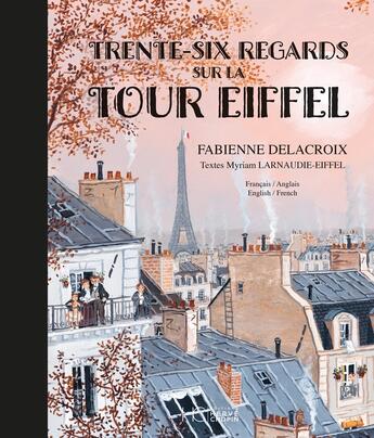 Couverture du livre « Trente-six regards sur la Tour Eiffel » de Fabienne Delacroix aux éditions Herve Chopin