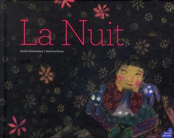 Couverture du livre « La nuit » de Sandrine Bonini et Desmazieres Sandra aux éditions Le Baron Perche