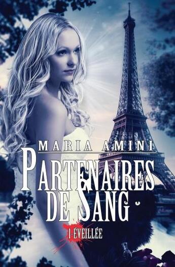 Couverture du livre « Partenaires de sang - eveillee [1] » de Maria Amini aux éditions Valentina