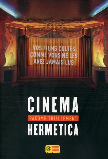 Couverture du livre « Cinéma hermetica » de Pacome Thiellement aux éditions Super 8