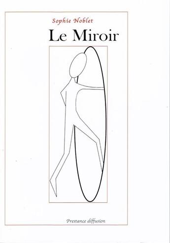 Couverture du livre « Le miroir » de Noblet Sophie aux éditions Prestance