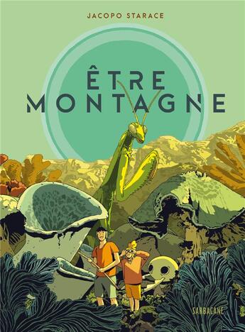 Couverture du livre « Être montagne » de Jacopo Starace aux éditions Sarbacane