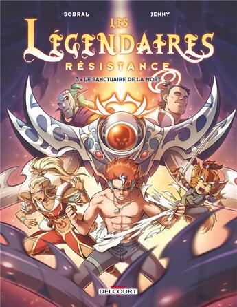 Couverture du livre « Les Légendaires - résistance Tome 3 : Le Sanctuaire de la mort » de Patrick Sobral et Jenny et Alexis Coridun aux éditions Delcourt