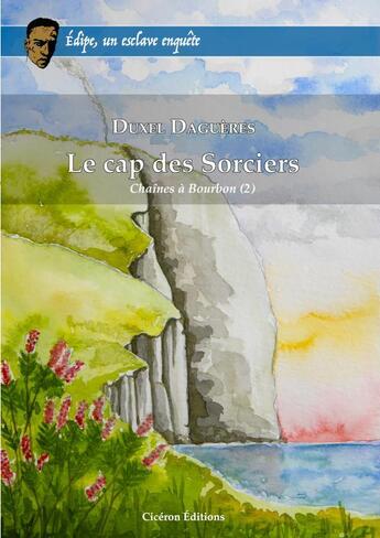 Couverture du livre « Le cap des Sorciers » de Duxel Daguères aux éditions Ciceron