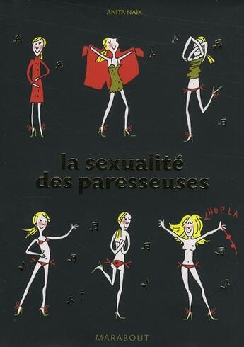 Couverture du livre « La sexualité des paresseuses » de Naik-A aux éditions Marabout