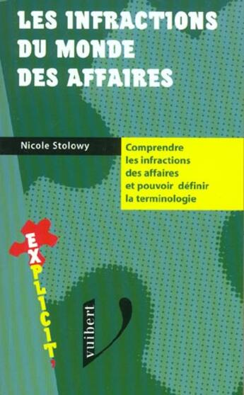 Couverture du livre « Les Infractions Du Monde Des Affaires » de Stolowy/Nicole aux éditions Vuibert