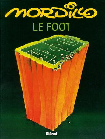 Couverture du livre « Football » de Mordillo aux éditions Glenat