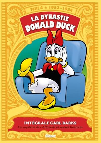 Couverture du livre « La dynastie Donald Duck : Intégrale vol.4 : 1953-1954 ; les mystères de l'Atlantide et autres histoires » de Carl Barks aux éditions Glenat