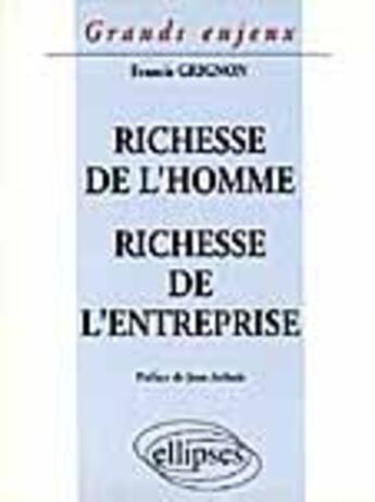 Couverture du livre « Richesse de l'homme - richesse de l'entreprise » de Grignon Francis aux éditions Ellipses