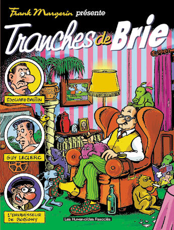 Couverture du livre « Frank Margerin présente Tome 2 : tranches de Brie » de Frank Margerin aux éditions Humanoides Associes