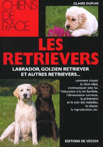 Couverture du livre « Les retrievers » de Claire Dupuis aux éditions De Vecchi