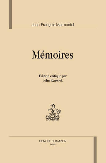 Couverture du livre « Mémoires » de Jean-François Marmontel aux éditions Honore Champion