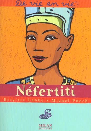 Couverture du livre « Nefertiti » de Brigitte Labbe aux éditions Milan