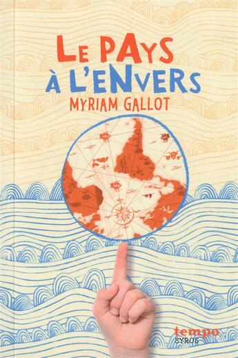 Couverture du livre « Le pays à l'envers » de Myriam Gallot aux éditions Syros