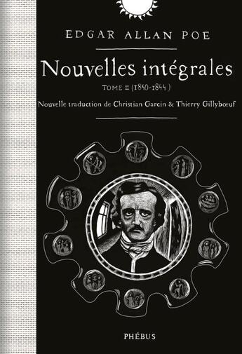 Couverture du livre « Nouvelles intégrales t.2 (1840-1844) » de Edgar Allan Poe aux éditions Phebus