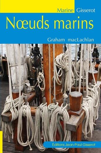 Couverture du livre « Noeuds marins » de Graham Maclachlan aux éditions Gisserot