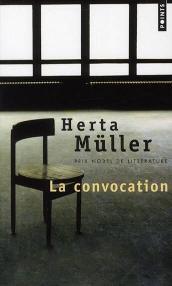 Couverture du livre « La convocation » de Herta Muller aux éditions Points