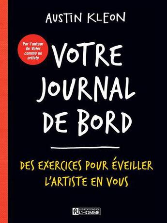 Couverture du livre « Votre journal de bord » de Austin Kleon aux éditions Editions De L'homme