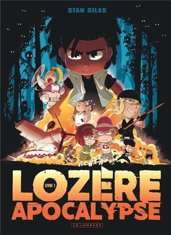 Couverture du livre « Lozère apocalypse Tome 1 : livre premier » de Stan Silas aux éditions Lombard