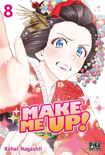 Couverture du livre « Make me up ! Tome 8 » de Kohei Nagashii aux éditions Pika