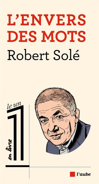 Couverture du livre « L'envers des mots » de Robert Sole aux éditions Editions De L'aube