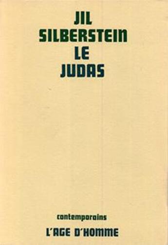 Couverture du livre « Le judas » de Jil Silberstein aux éditions L'age D'homme