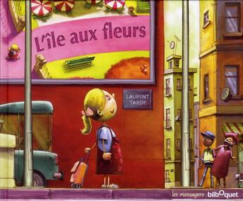 Couverture du livre « L'île aux fleurs » de Laurent Tardy aux éditions Bilboquet