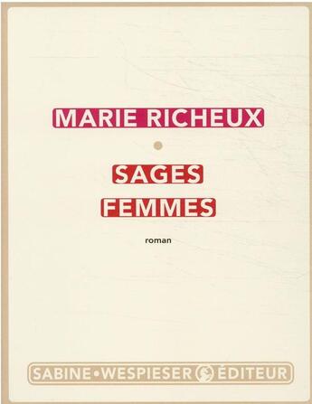 Couverture du livre « Sages femmes » de Marie Richeux aux éditions Sabine Wespieser