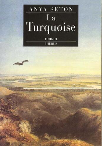 Couverture du livre « La turquoise » de Anya Seton aux éditions Phebus