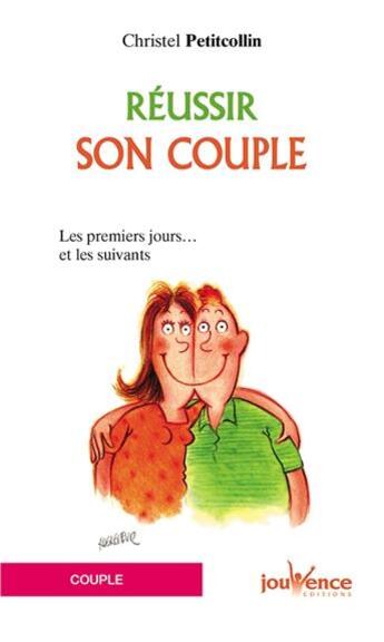 Couverture du livre « Reussir son couple n.106 » de Christel Petitcollin aux éditions Jouvence