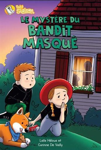 Couverture du livre « Le mystère du bandit masqué » de Laila Heloua aux éditions Boomerang Jeunesse