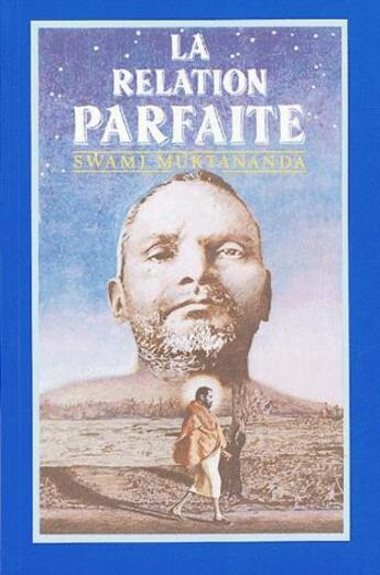 Couverture du livre « Relation parfaite » de Swami Muktananda aux éditions Saraswati