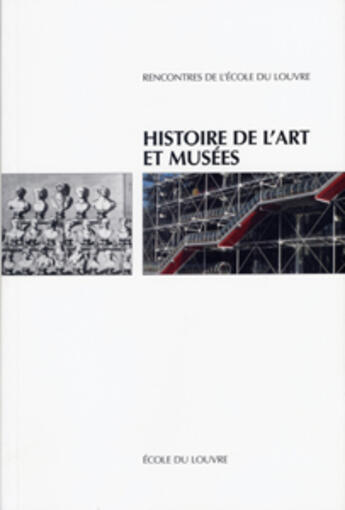 Couverture du livre « Histoire de l'art et musées » de  aux éditions Ecole Du Louvre